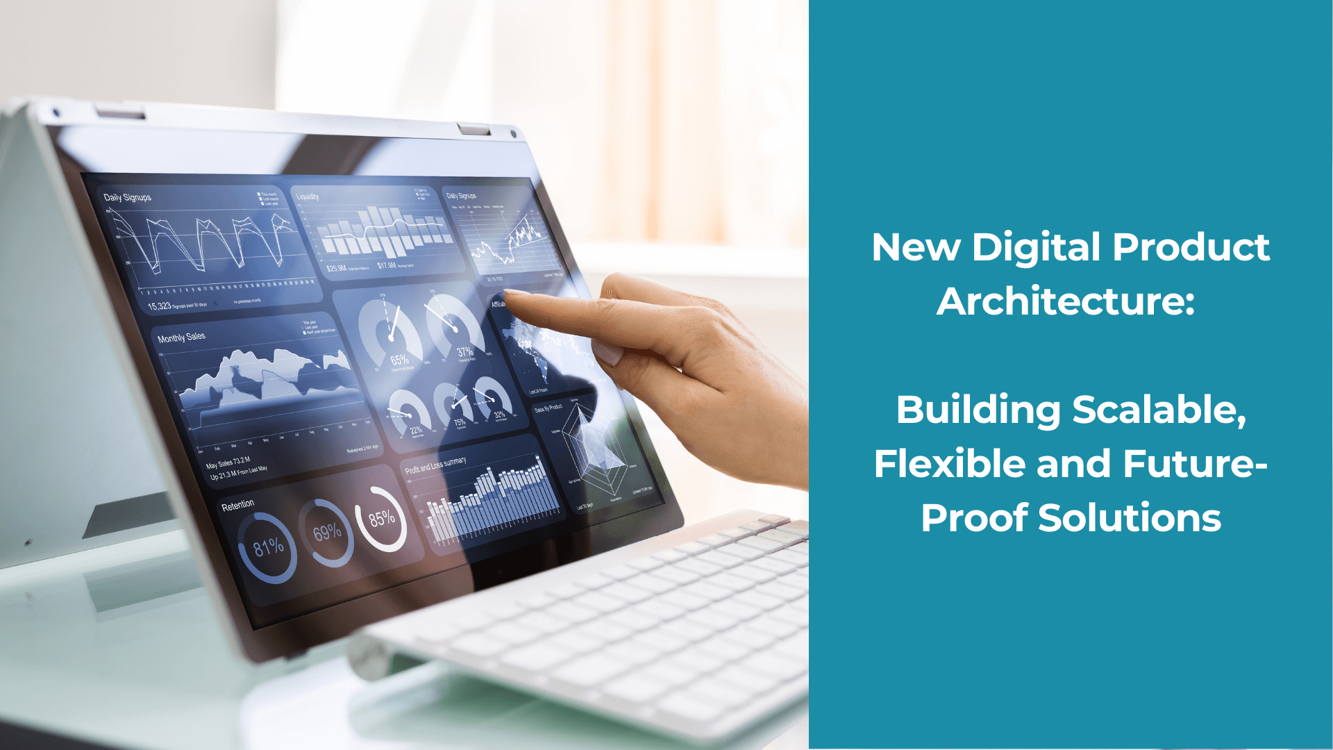 New Digital Product Architecture: Building Scalable, Flexible and Future-Proof Solutions