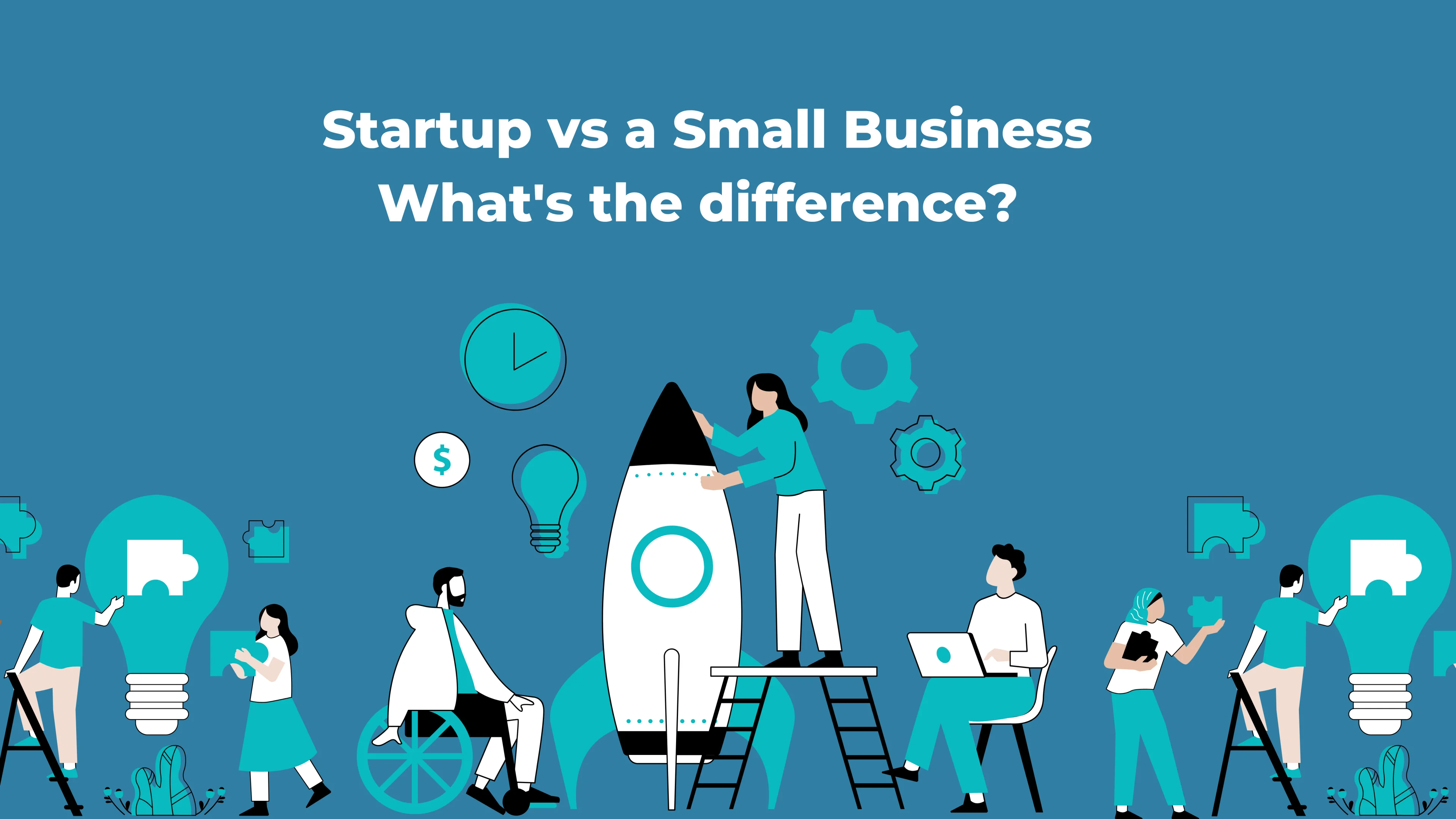 From development goals to funding, what's the difference between a startup company vs. small business - and why does it matter?